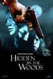 Hidden in the Woods (2012)