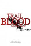 Trail of Blood On the Trail (2015)