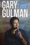 Gary Gulman: It's About Time (2016)