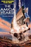 From Bedrooms to Billions: The Amiga Years! (2016)