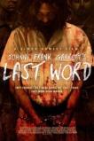 Johnny Frank Garrett's Last Word (2016)