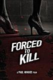 Forced to Kill (2016)