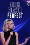 Nikki Glaser: Perfect (2016)