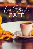 Love Struck Caf (2017)