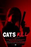 Cats Kill (2017)