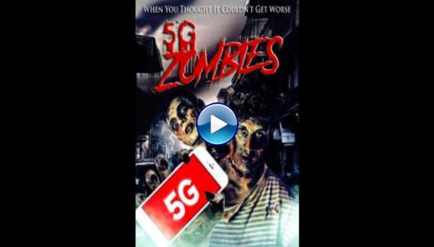 5G Zombies (2020)