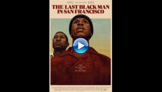 The Last Black Man in San Francisco (2019)