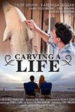 Carving a Life (2017)