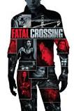 Fatal Crossing (2017)