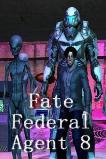 Fate Federal Agent 8 (2017)