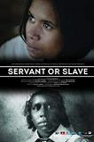 Servant or Slave (2016)