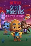 Super Monsters Furever Friends (2019)