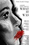 What It Was (2014)