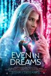 Even in Dreams (2021)