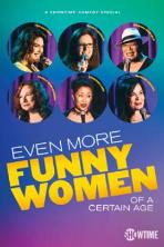 Even More Funny Women of a Certain Age (2021)