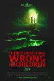 There�s Something Wrong with the Children (2023)