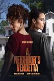 A Neighbor's Vendetta (2023)