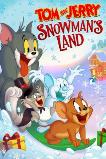 Tom and Jerry: Snowman's Land (2022)