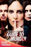 Good Wife's Guide to Murder (2023)