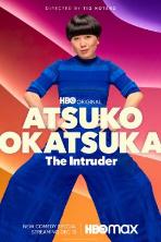 Atsuko Okatsuka: The Intruder (2022)