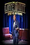 Steve Byrne: The Last Late Night (2022)