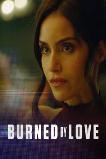 Burned by Love (2023)