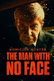 Homicide Hunter: the Man with no Face (2023)