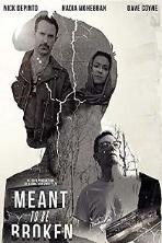 Meant to Be Broken (2018)