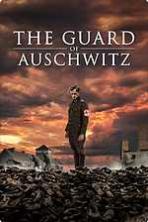 The Guard of Auschwitz (2019)