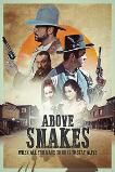 Above Snakes (2022)