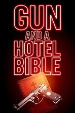 Gun and a Hotel Bible (2021)