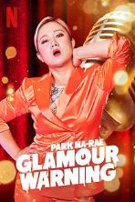 Park Na-rae: Glamour Warning (2019)