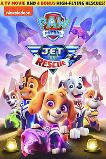 Paw Patrol: Jet To The Rescue (2020) 