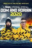 Dom and Adrian: 2020 (2020)