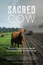 Sacred Cow: The Nutritional, Environmental and Ethical Case for Better Meat (2020)