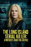 The Long Island Serial Killer: A Mother's Hunt for Justice (2021)