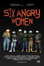 Six Angry Women (2021)