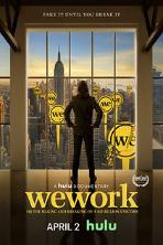 WeWork: Or the Making and Breaking of a $47 Billion Unicorn (2021)