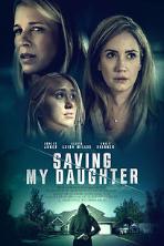 Saving My Daughter (2021)
