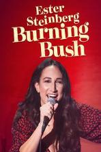 Ester Steinberg: Burning Bush (2021)