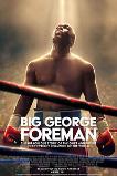 Big George Foreman: The Miraculous Story of the Once and Future Heavyweight Champion of the World (2023)