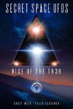 Secret Space UFOs - Rise of the TR3B (2021)