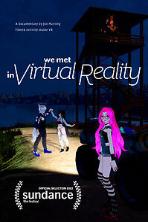 We Met in Virtual Reality (2022)