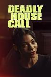 Deadly House Call (2022)