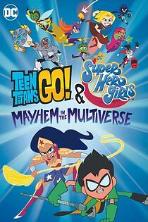 Teen Titans Go! & DC Super Hero Girls: Mayhem in the Multiverse (2022)