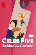 Celeb Five: Behind the Curtain (2022)