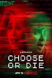 Choose or Die (2022)