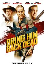 Bring Him Back Dead (2022)