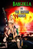 Babezilla VS the Zombie WHorde (2022)