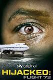 Hijacked: Flight 73 (2023)